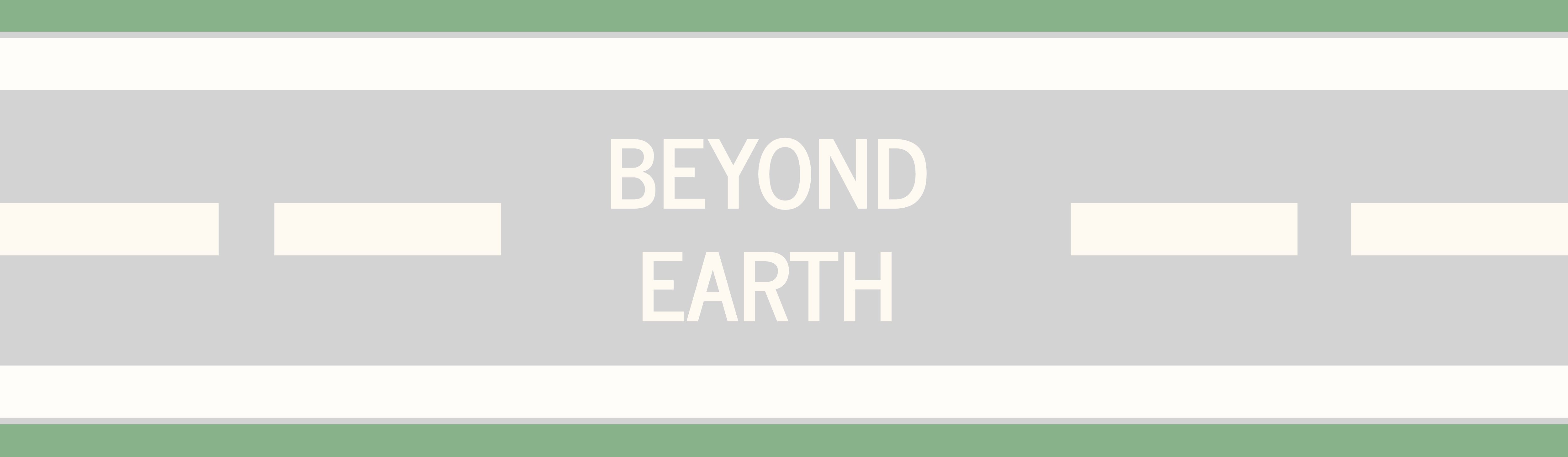 Beyond Earth